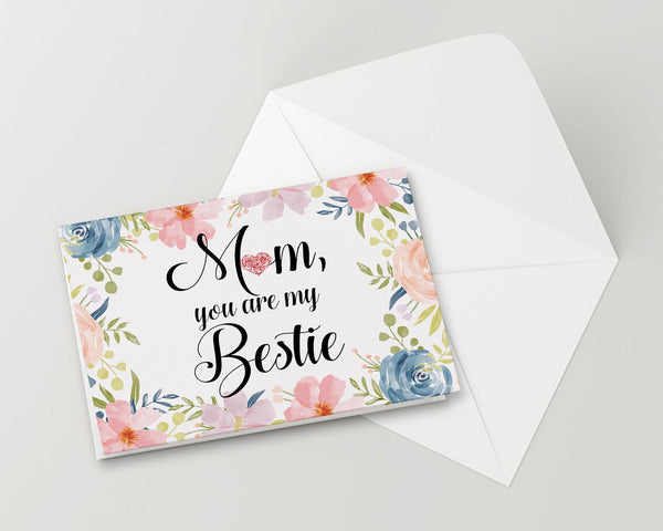 Mom you are my bestie Mother's Day Occasion Greeting Cards