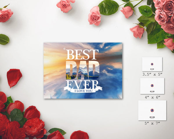 Best dad ever I love u dad Father's Day Occasion Greeting Cards