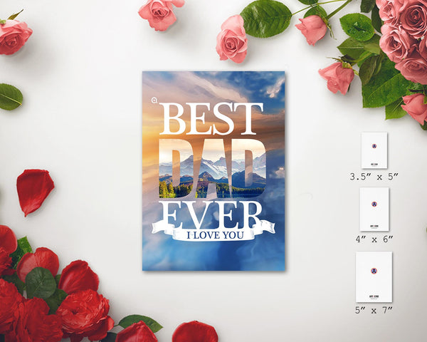 Best dad ever I love u dad Father's Day Occasion Greeting Cards