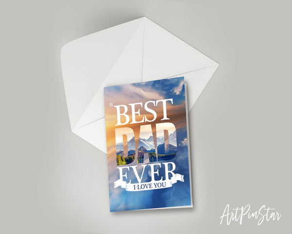 Best dad ever I love u dad Father's Day Occasion Greeting Cards