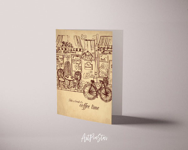Take a break it's coffee time Humor Quote Customized Greeting Cards