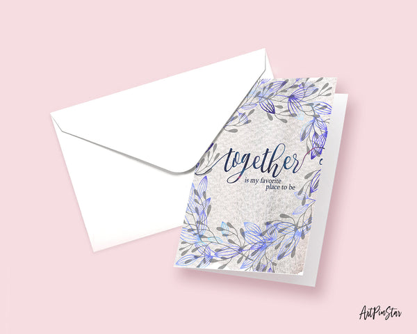 Together is my favorite place to be Joyfully Quote Customized Greeting Cards