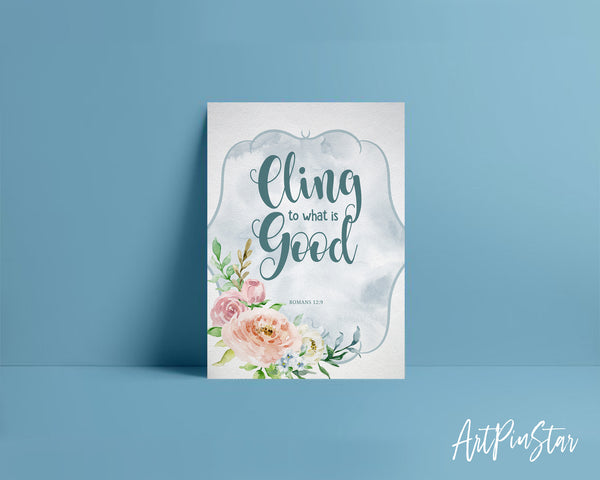 Cling to what is good Romans 12:9 Bible Verse Customized Greeting Card
