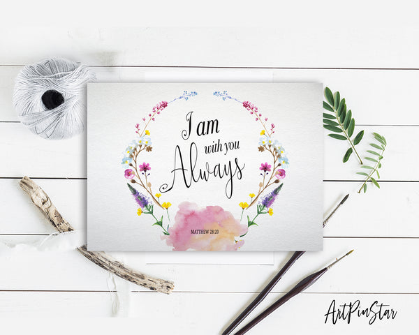 I Am With You Always Matthew 28:20 Bible Verse Customized Greeting Card