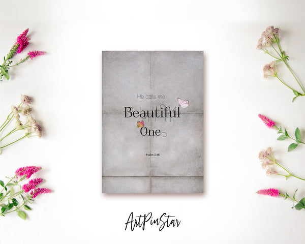 He calls me beautiful one Psalm 2:10 Bible Verse Customized Greeting Card