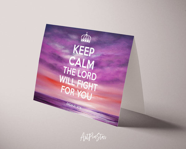 Keep calm the lord will fight for you Exodus 14:14 Bible Verse Customized Greeting Card