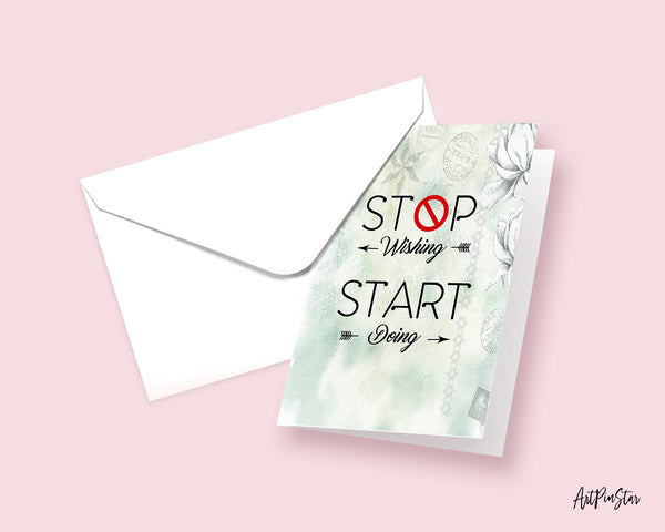 Stop wishing start doing Self-Motivation Quote Customized Greeting Cards