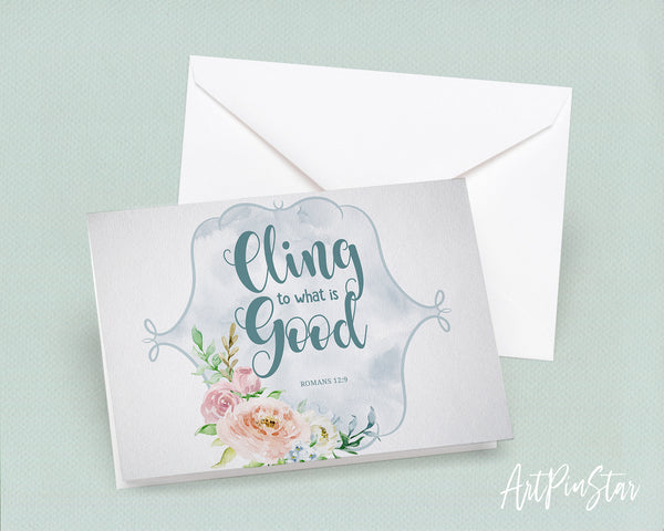 Cling to what is good Romans 12:9 Bible Verse Customized Greeting Card