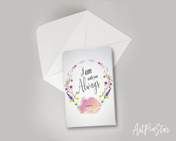 I Am With You Always Matthew 28:20 Bible Verse Customized Greeting Card