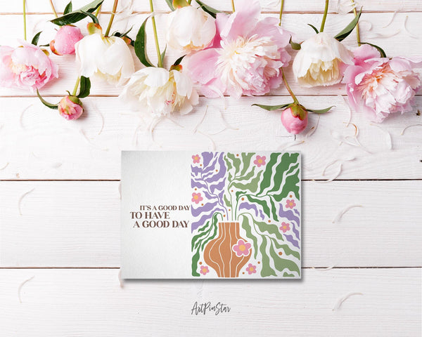 It's good day to have a good day Flower Quote Customized Gift Cards