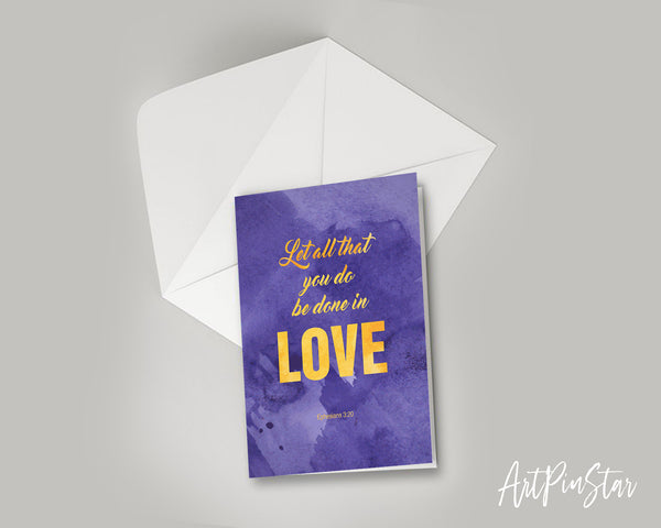 Let all that you do be done in love Bible Verse Customized Greeting Card