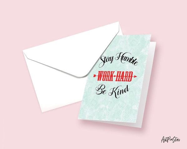 Stay humble work hard be kind Inspirational Quote Customized Greeting Cards