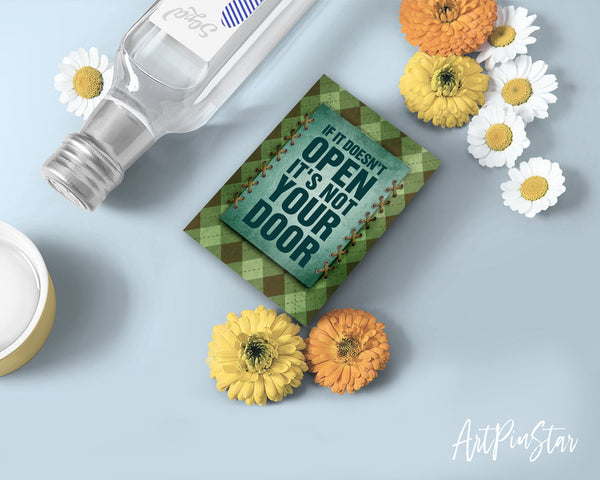 If it doesn't open it's not your door Lifestyle Quote Customized Greeting Cards