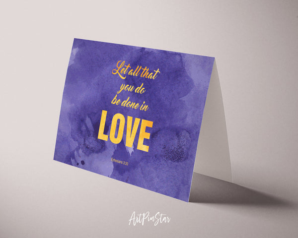 Let all that you do be done in love Bible Verse Customized Greeting Card