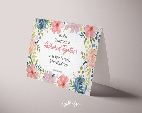 For Where Two or Three Are Gathered Together Matthew 18:20 Bible Verse Customized Greeting Card
