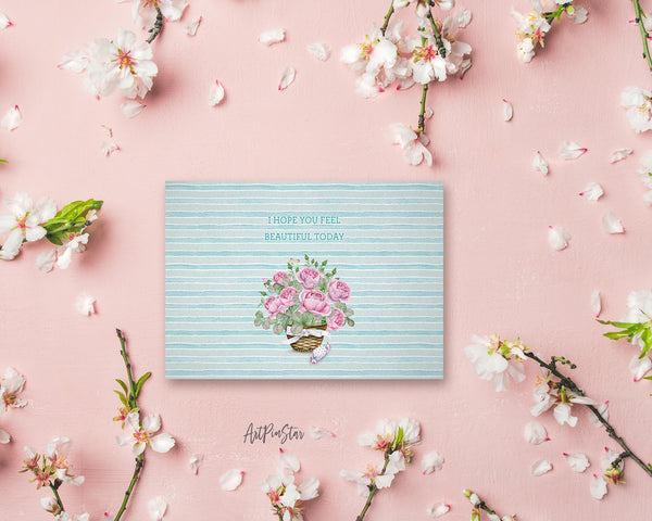 I hope you feel beautiful today Flower Quote Customized Gift Cards