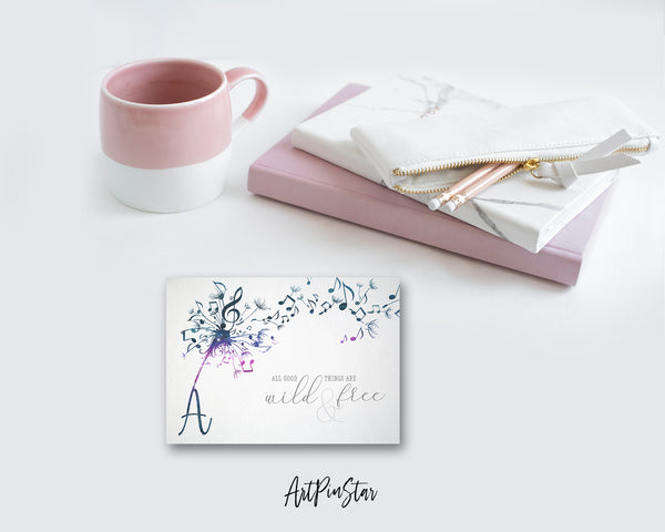 Inspiring Music Quote Letter A Symbol All good things are wild and free