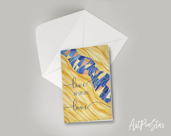 Live the life you love Artwork Greeting Cards Personalized Art Prints Posters