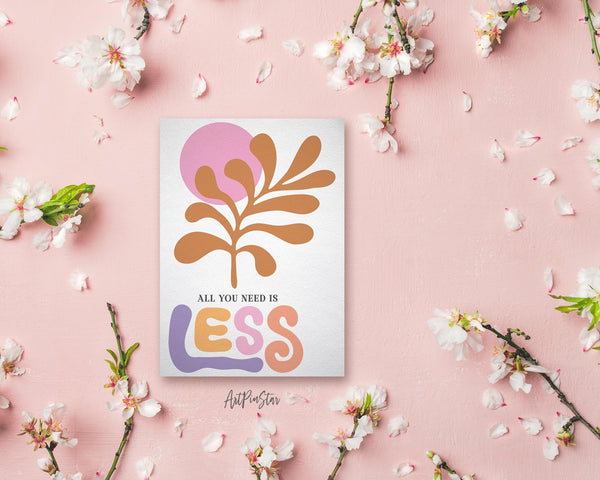 All you nedd is less Flower Quote Customized Gift Cards