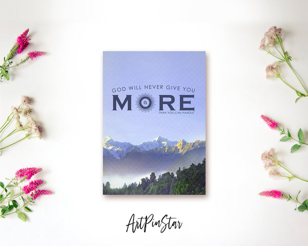 God wil never give you more than you can handle Bible Verse Customized Greeting Card