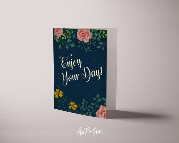 Enjoy your day Life Quote Customized Greeting Cards
