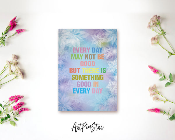 Every day may not be good but there is something good Bible Verse Customized Greeting Card