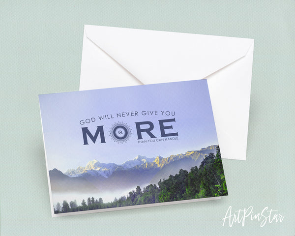 God wil never give you more than you can handle Bible Verse Customized Greeting Card