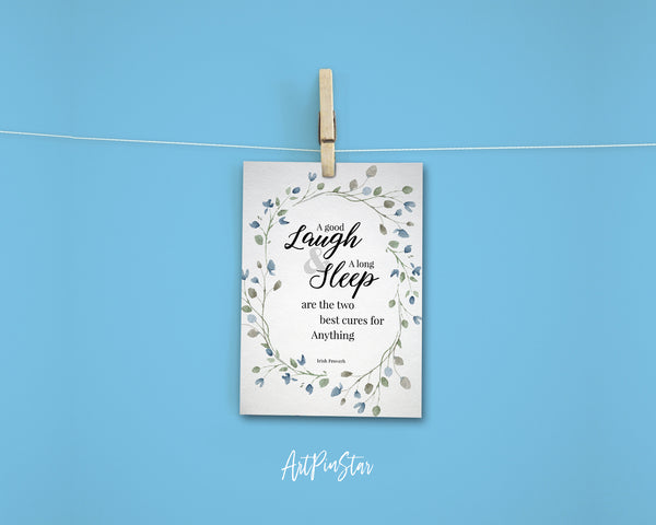 A good laugh & a long sleep are the two best cures Irish Proverb Customized Greeting Card