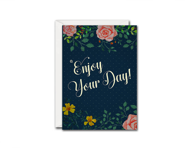 Enjoy your day Life Quote Customized Greeting Cards