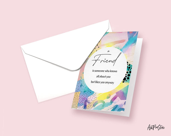 A friend is someone who knows all about you Elbert Hubbard Friendship Customized Greeting Card
