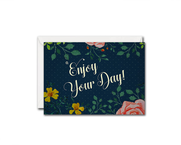 Enjoy your day Life Quote Customized Greeting Cards