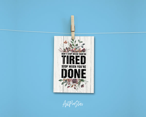 Don't stop when you're tired Marilyn Monroe Inspirational Quote Customized Greeting Cards