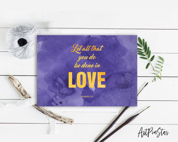 Let all that you do be done in love Bible Verse Customized Greeting Card