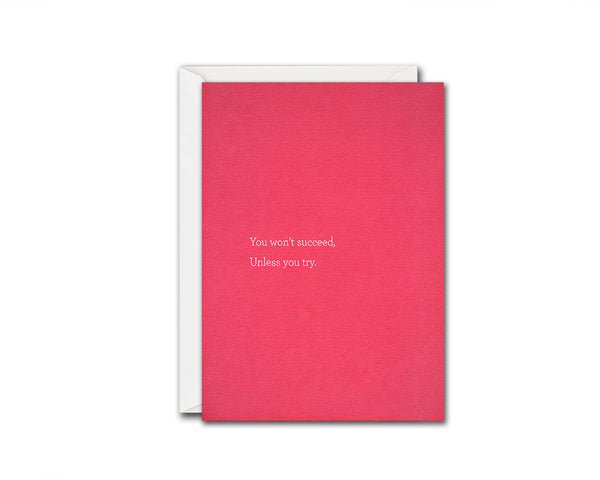 You won't succeed, unless you try Success Quote Customized Greeting Cards
