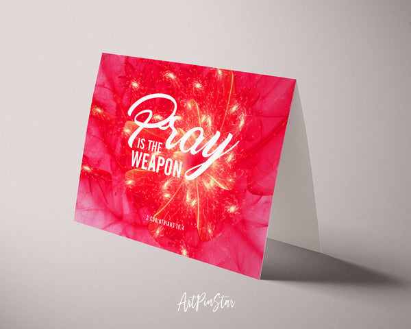 Pray is the weapon 2 Corinthians 10:4 Bible Verse Customized Greeting Card