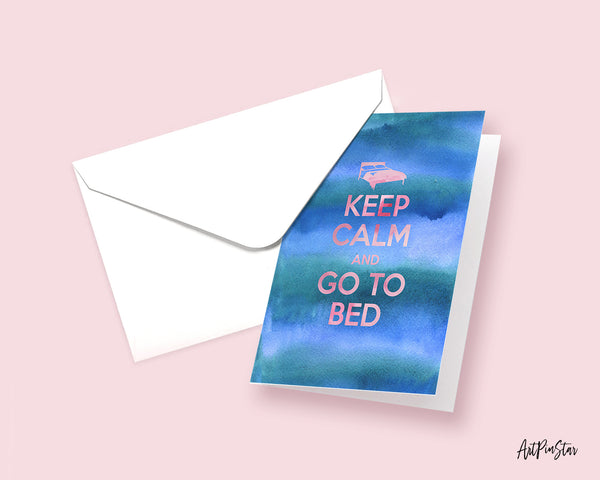 Keep calm and go to bed Motivational Quote Customized Greeting Cards