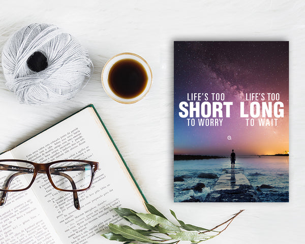 Life is too short to worry Life is too long to wait Inspirational Quote Customized Greeting Cards