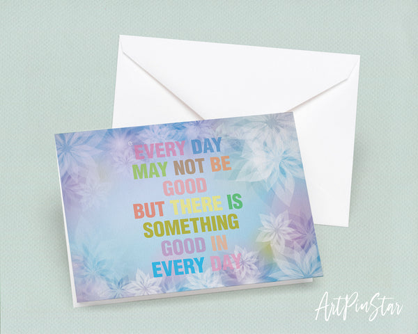 Every day may not be good but there is something good Bible Verse Customized Greeting Card