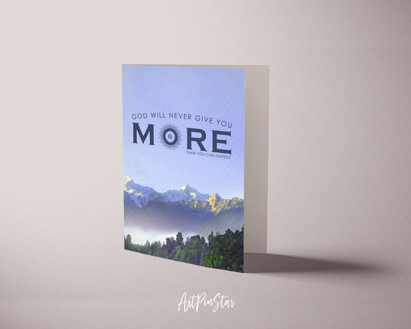 God wil never give you more than you can handle Bible Verse Customized Greeting Card