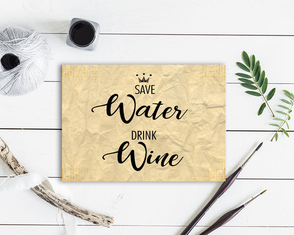 Save water drink wine Funny Quote Customized Greeting Cards