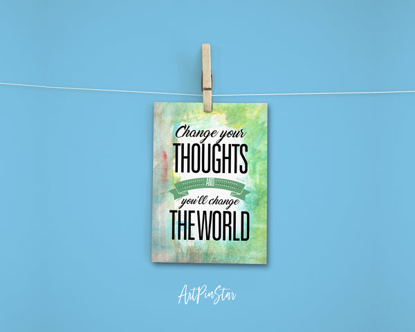 Change your thoughts & you'll chang the world Positive Quote Customized Greeting Cards