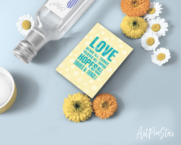 Love bears all things believes 1 Corinthians 13:7 Bible Verses Quote Customized Greeting Cards