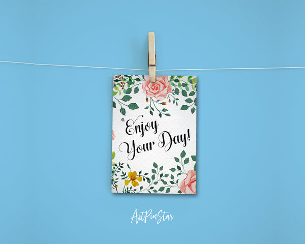 Enjoy your day Life Quote Customized Greeting Cards