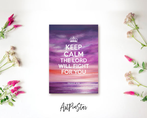 Keep calm the lord will fight for you Exodus 14:14 Bible Verse Customized Greeting Card