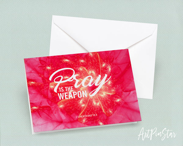 Pray is the weapon 2 Corinthians 10:4 Bible Verse Customized Greeting Card