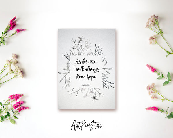 As for me, I will always have hope Psalm71:14 Bible Verse Customized Greeting Card