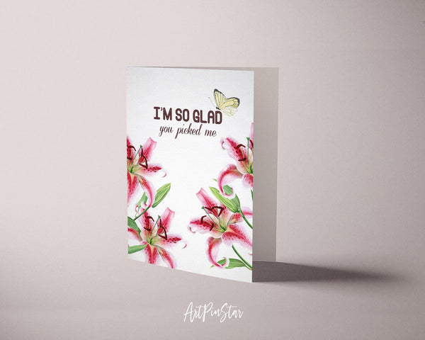 I'm so glad you picked me Flower Quote Customized Gift Cards