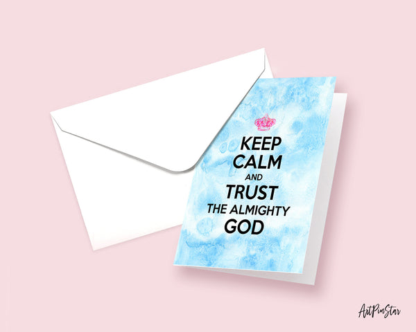 Keep calm and trust the alimighty god Motivational Quote Customized Greeting Cards