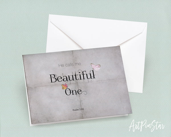 He calls me beautiful one Psalm 2:10 Bible Verse Customized Greeting Card