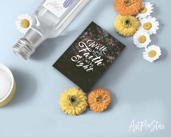 Walk by faith not by sight 2 Corinthians 5:7 Bible Verses Quote Customized Greeting Cards